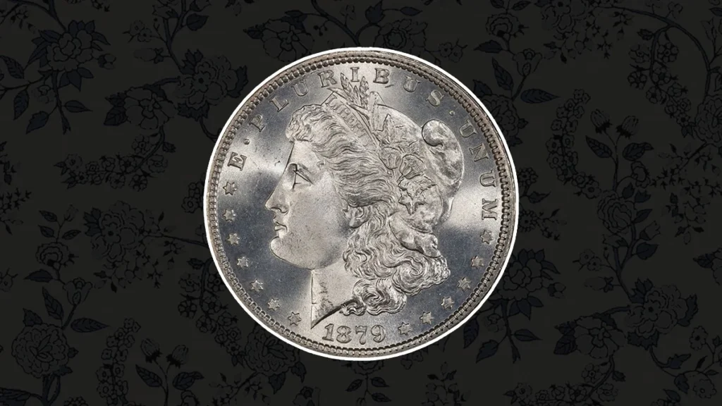 The 1879 Morgan Silver Dollar1